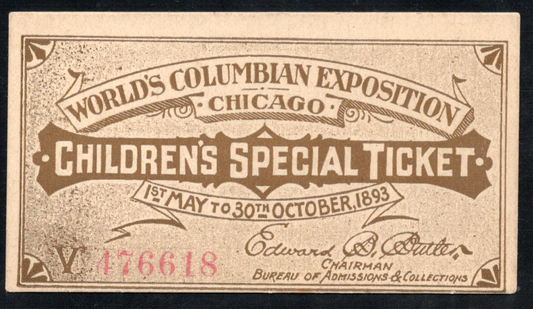 1893 World's Columbian Exposition Ticket - Chicago IL - Children's Ticket