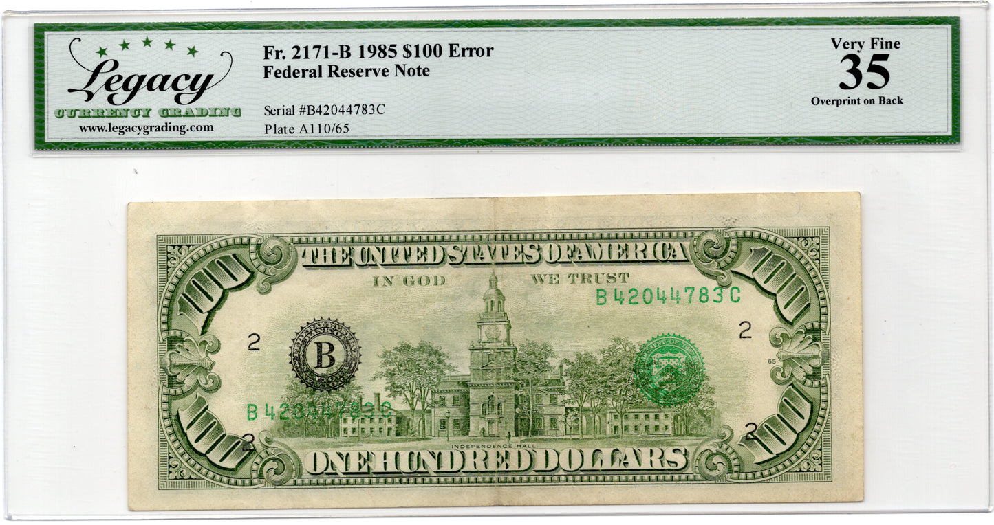 FR 2171B 1985 $100 FRN Overprint on Back ERROR