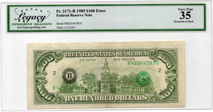 FR 2171B 1985 $100 FRN Overprint on Back ERROR