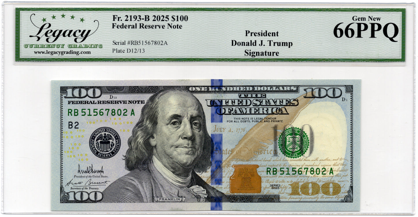 2025 $100 FRN PRESIDENT DONALD J. TRUMP SIGNATURE