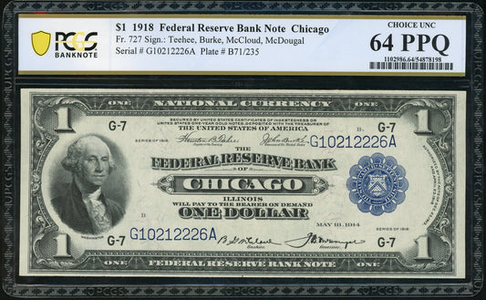 Fr 727 1918 $1 FRBN Chicago PCGS 64 PPQ