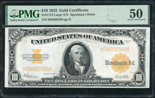 Fr 1173 1922 $10 Gold Certificates PMG 50 AU